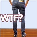 Skinny Jeans: WTF?